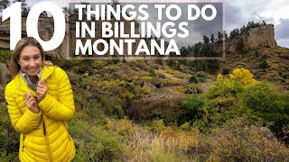 10 Things to do in Billings Montana