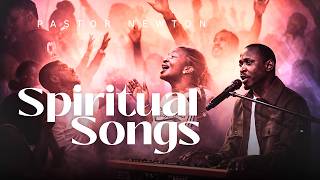 Songs Of The Spirit 1 Pastor Newton