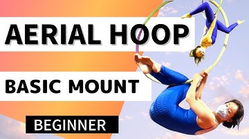 Aerial Hoop Beginner Tutorial | 6 Basic Lyra Moves / Mount