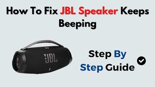 How to Fix JBL Speaker Keeps Beeping – Battery Alerts, Bluetooth Notifications & Sound Fix screenshot 4