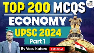 Best MCQs for Economy Concepts | Top 200 | Part 1 | UPSC 2024 | StudyIQ IAS