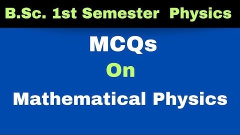 Mathematical Physics|MCQs|BSc|Physics|1st Semester|DDU|All Universities