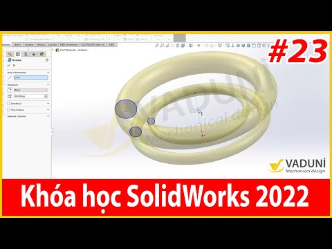 #1 Khóa học Solidworks cơ bản | Bài 23: Hướng dẫn Lệnh Revolve trong Solidworks Mới Nhất