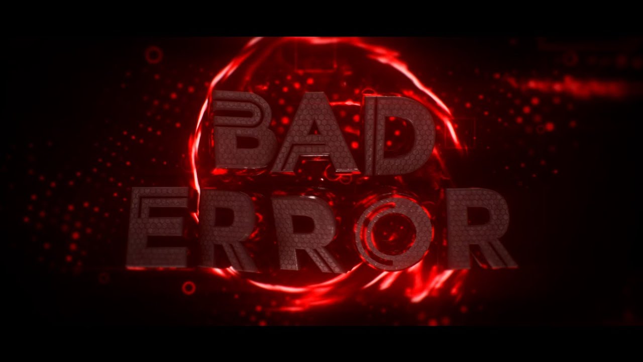 [INTRO] BadError V2 | by ProVeax