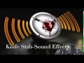 Knife Stab Sound Effects Knife Stab Sound Effects