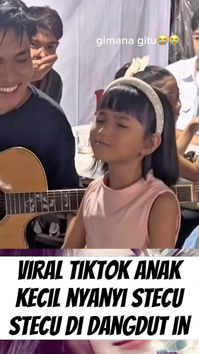 Viral tiktok anak kecil nyanyi Stecu stecu di dangdutin enak bangett😎 #trending #shorts #viralvideo