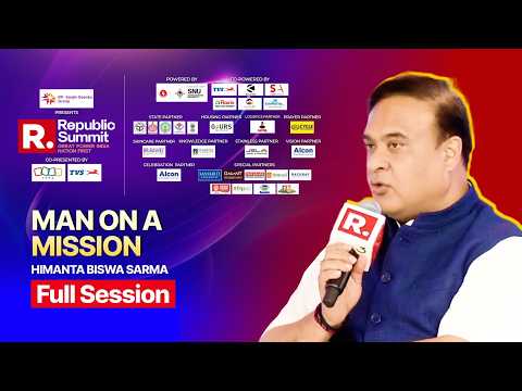 Republic Summit 2026 LIVE: Himanta Biswa Sarma, Chief Minister Of Assam | Man On A Mission