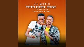 Toto Digidigii (feat. Tsunami Beiby) - 54 Music