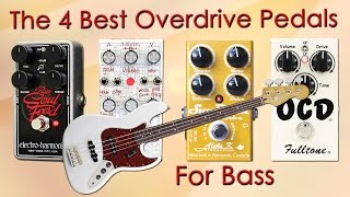 The 4 Best Overdrive Pedals on Bass - Want 2 Check