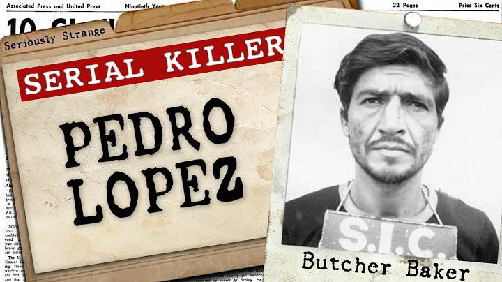 Pedro Lpez | SERIAL KILLER FILES #6