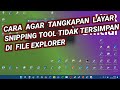 Cara Agar Hasil Tangkapan Layar Snipping Tool Tidak Tersimpan di File Explorer Windows 11 Laptop