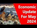 Economic update for may 2024