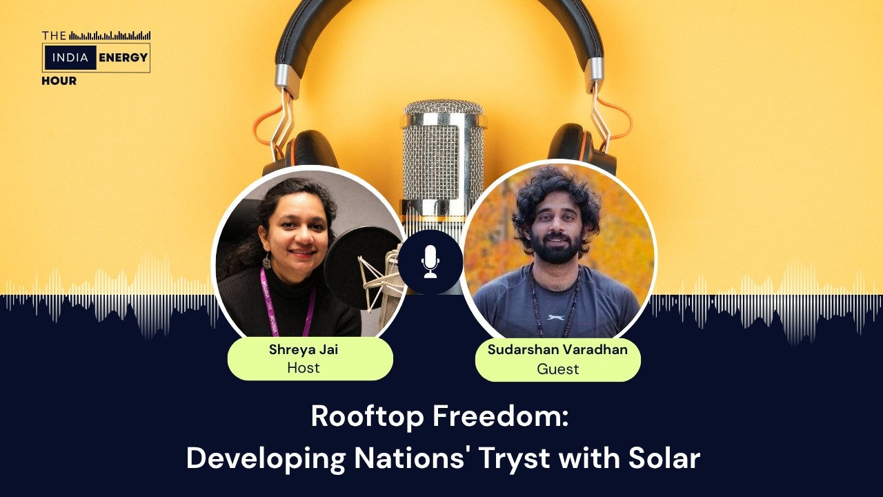 Rooftop Freedom: Developing Nations' Tryst with Solar| ft. Sudarshan Varadhan