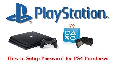 How to Setup Password for PS4 Purchases