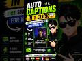 Auto Captions in 1 Click 😱 | Free Subtitle Generator for Videos 🔥