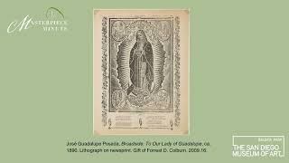 Episode 60:  Broadside: To Our Lady of Guadalupe by José Guadalupe Posada