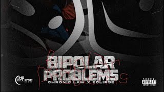 Chronic Law - Bipolar Problems