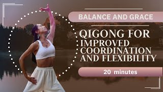 ✨ Balance and Grace | Qigong for Improved Coordination and Flexibility