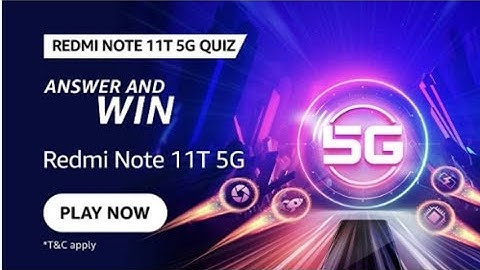 Amazon REDMI NOTE 11T 5G QUIZ Answers Win Redmond Note11t 5G