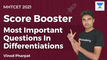 Unacademy MHTCET 2021 | Score Booster |Most Important Questions In Differentiations | Vinod Pharpat