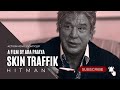Skin Traffik | Mickey Rourke | Hitman