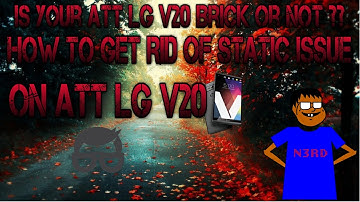 Fix Static Screen On ATT V20