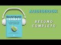 A Riqueza Da Vida Simples Gustavo Cerbasi RESUMO COMPLETO A Riqueza Da Vida Simples Gustavo Cerbasi RESUMO COMPLETO