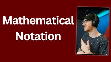 An Overview of Mathematical Notation | Summation & Product Notation | ML Fundamentals 3
