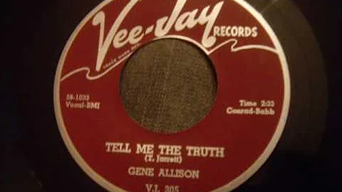 Gene Allison - Tell Me The Truth and Reap What You...
