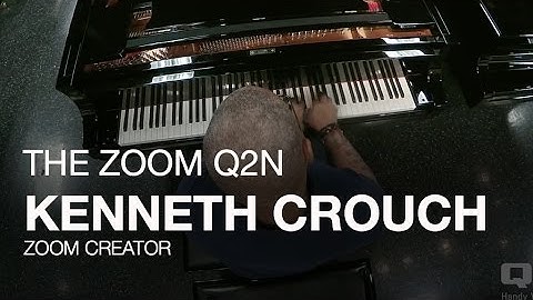 Kenneth Crouch and the Zoom Q2n