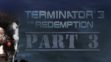 Terminator 3: The Redemption (Part 3) - Assault Skynet!