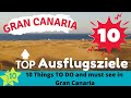 10 Ausflugstipps für Gran Canaria / 10 Things to do and must see in Gran Canaria Teil 1/ Part 1