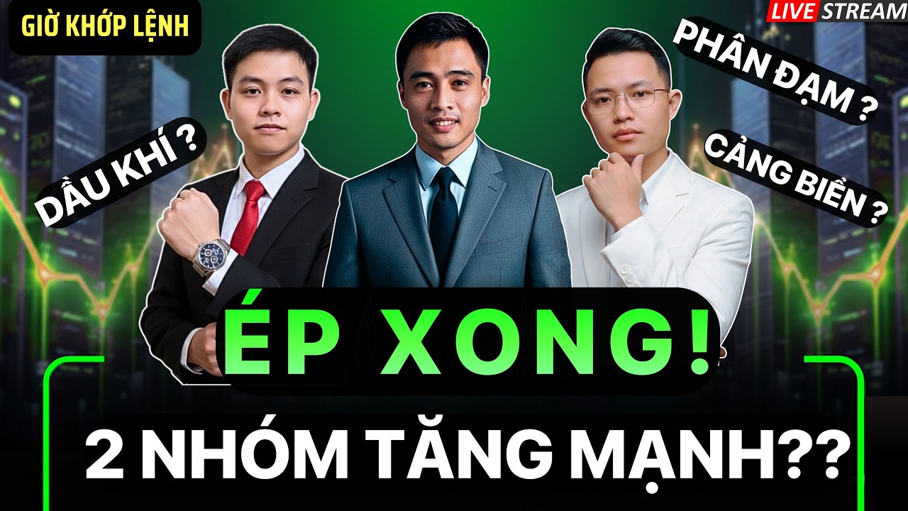 Giờ Khớp Lệnh: Ép Xong Chưa? Nhận Định Chứng Khoán Hôm Nay & 2 Nhóm Cổ Phiếu Tăng Mạnh