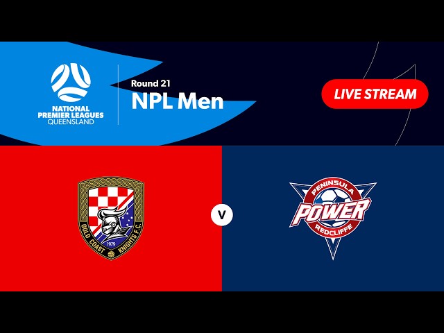 NPL Men Round 21 - Gold Coast Knights vs. Peninsula Power