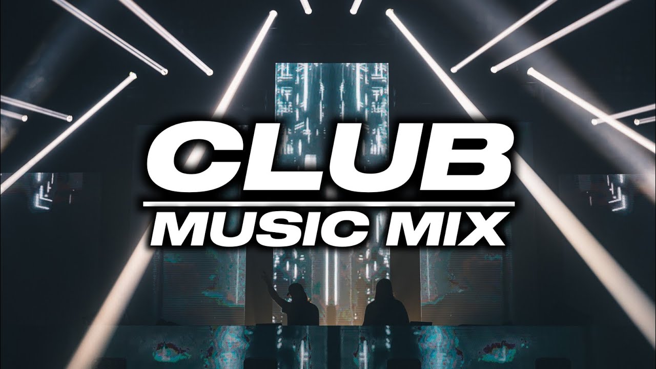 CLUB MUSIC MIX 2022 Best Club Remixes of popular songs Mix VOL09
