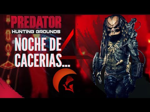 PREDATOR: HUNTING GROUNDS NOCHE DEL CAZADOR LIVE STREAMING.