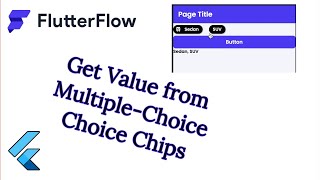 FlutterFlow: Get Value from multiple-choice choice chips