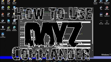 How To Use The DayZ Commander!