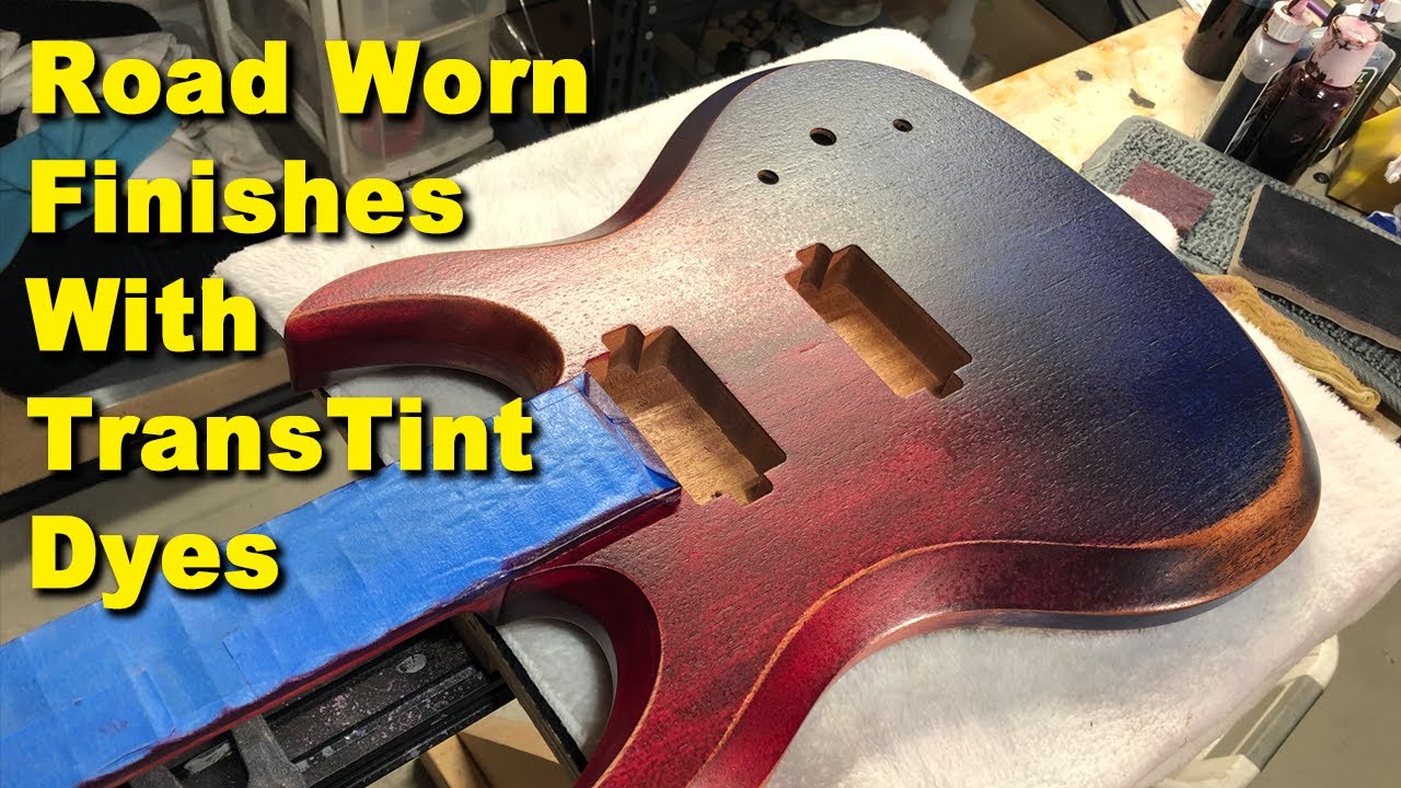 How To Apply A Road Worn Finish On A Guitar With TransTint Dye 