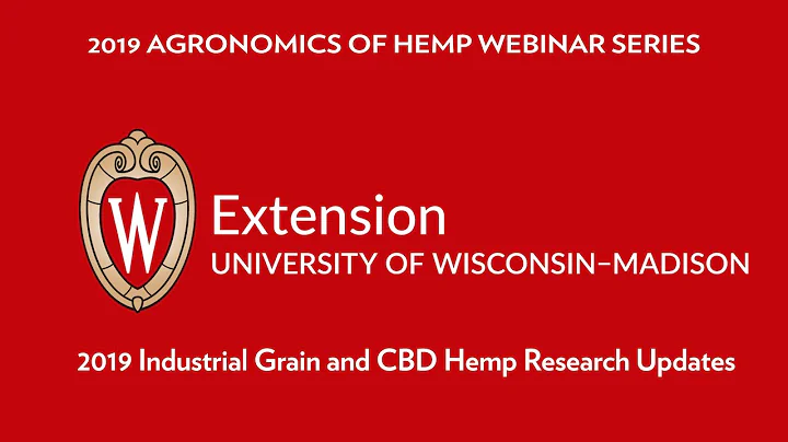 2019 Industrial Grain and CBD Hemp Research Updates