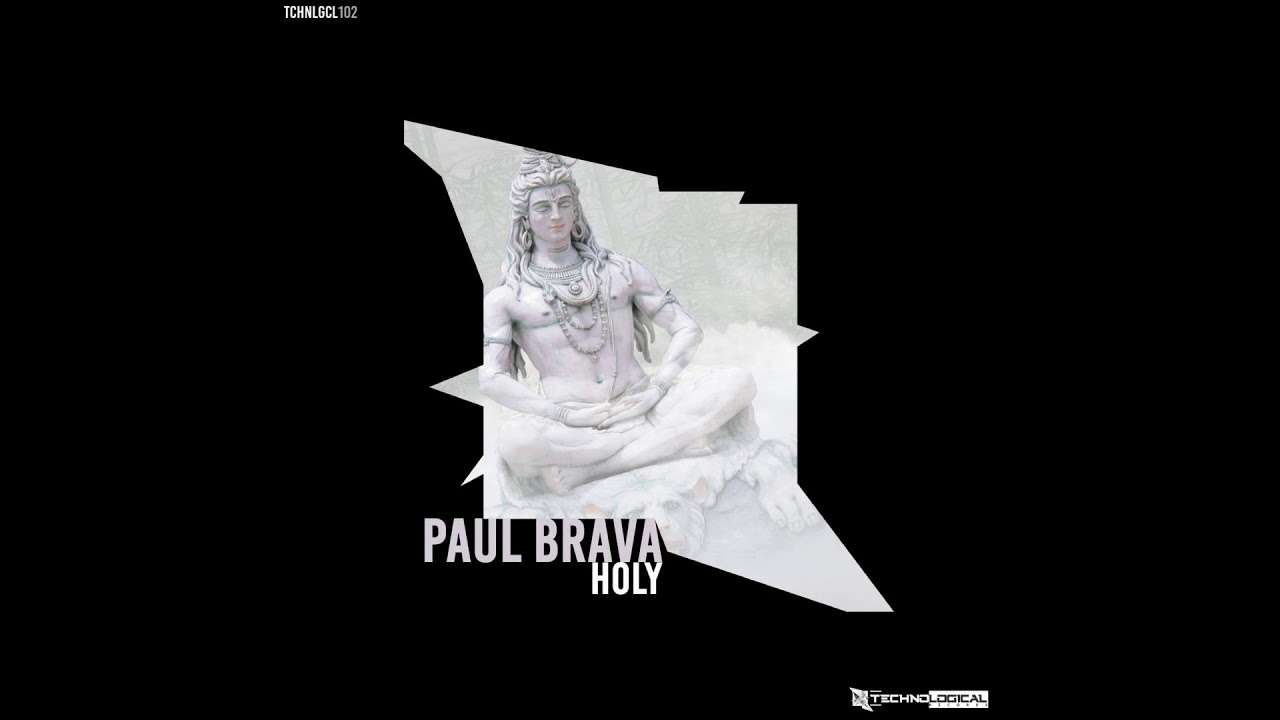 Watch Paul Brava Holy Original Mix on YouTube Watch Paul Brava Holy Original Mix on YouTube