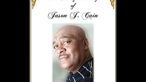 Celebrating the Life of Jason Joseph Cain