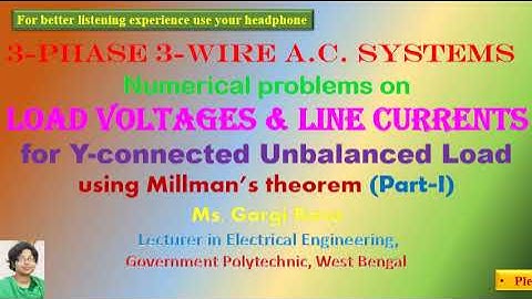 Probs on Load voltages & Line currents for Y-connected Unbalanced Load using Millman’s theorem-I