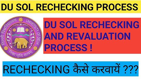 DU SOL REVALUATION AND RECHECKING PROCESS! HOW TO APPLY ???