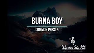 BURNA BOY-COMMON PERSON LYRICS