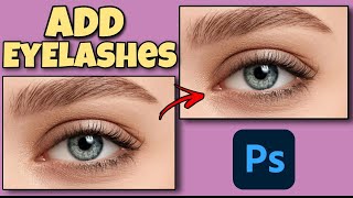 How to Add Eyelashes Naturally in Photoshop | Retouch Eyelashes screenshot 4
