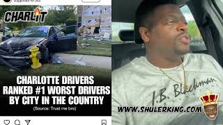 Shuler King - Charlotte Does Not Have The Worst Drivers Resimi