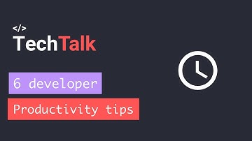 6 Developer productivity tips