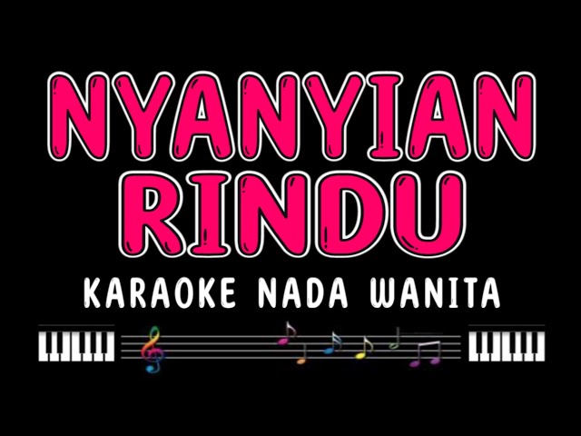 NYANYIAN RINDU - Karaoke Nada Wanita [ EVIE TAMALA ] class=