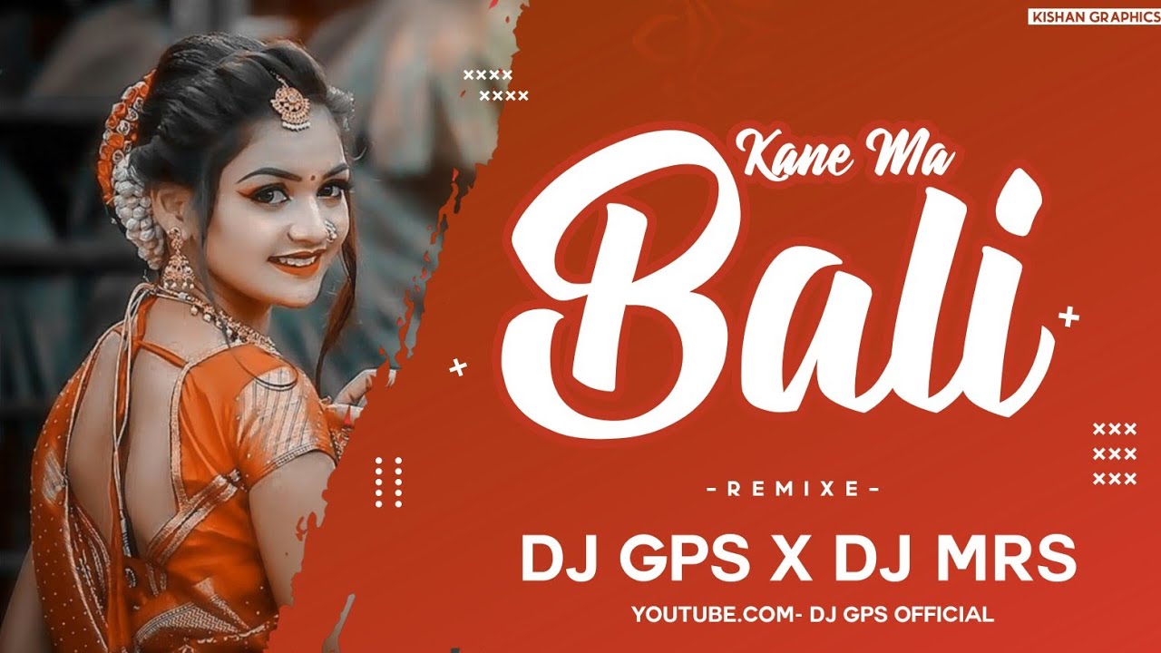 KANE MA BALI  CG DJ SONG  DJGPS  DJ MRS KANKER